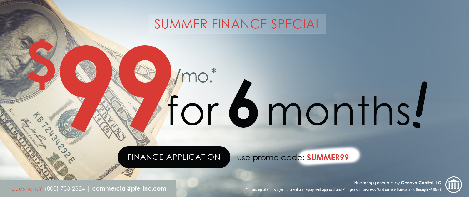 Summer Finance Special -- $99/month for 6 months!